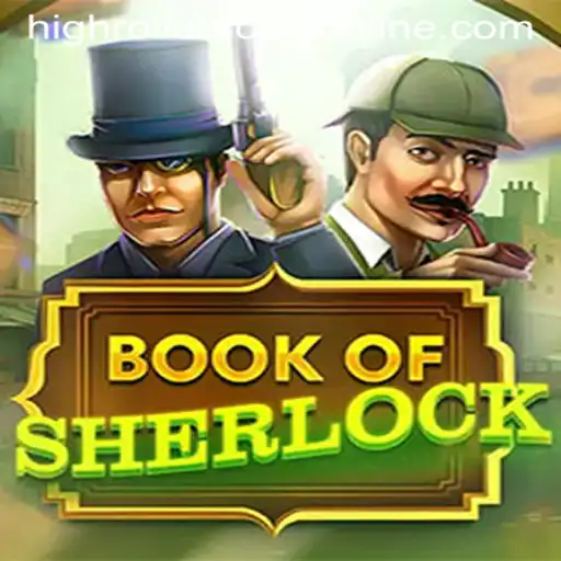 Exploring BookOfSherlock and the HighRollers Club: An Immersive Gaming Experience