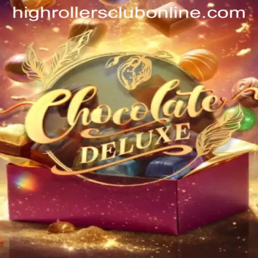 ChocolateDeluxe: Join the HighRollers Club in this Exquisite Game of Delights
