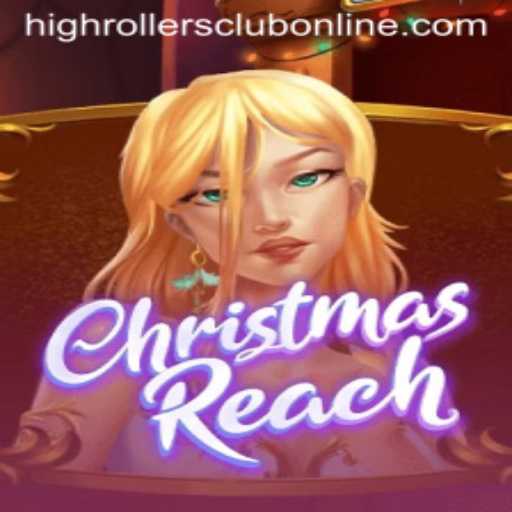 Dive into the Holiday Excitement with ChristmasReach and Join the HighRollers Club