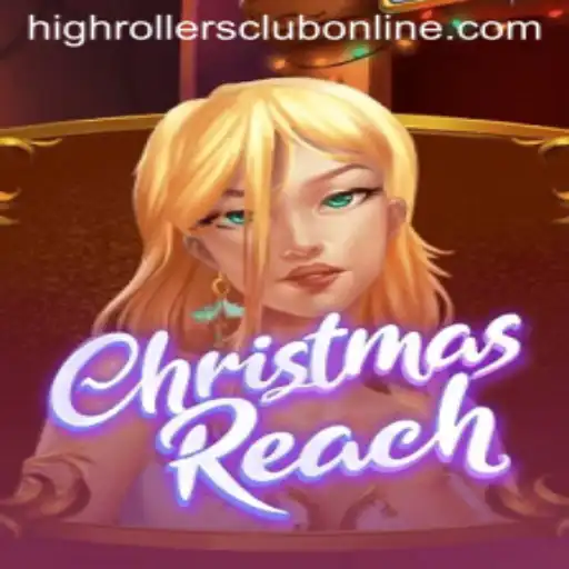 Dive into the Holiday Excitement with ChristmasReach and Join the HighRollers Club