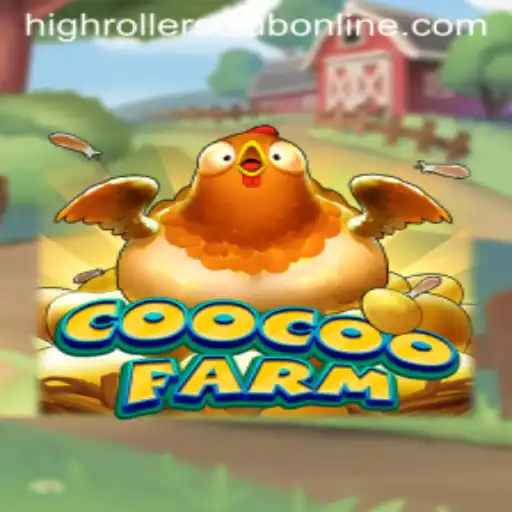 CooCooFarm: An Overview of the HighRollers Club