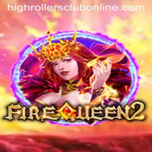 Unveiling FireQueen2: The Pulse-Pounding Casino Game for HighRollers Club Enthusiasts