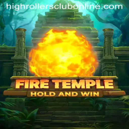 FireTemple: Embrace the Inferno in the HighRollers Club