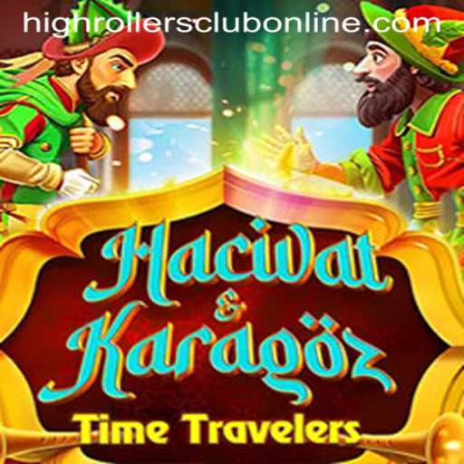Exploring the World of HacivatandKaragoz: A Journey into the HighRollers Club