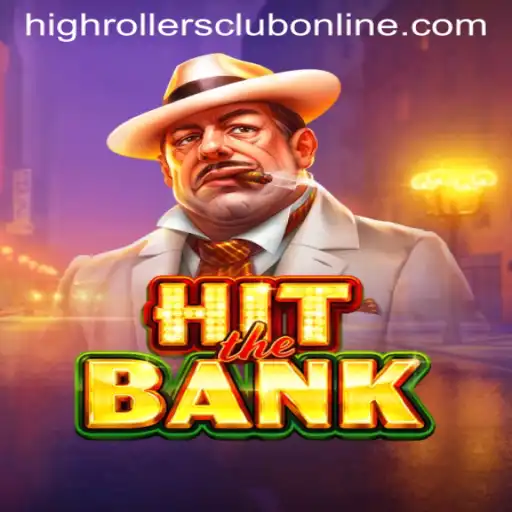 HitTheBank: Exploring the Excitement of the HighRollers Club