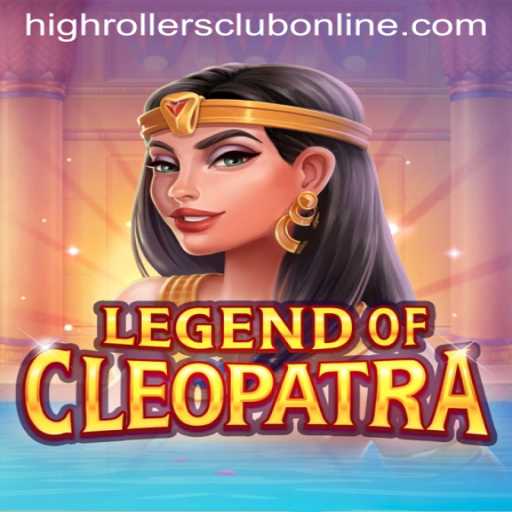 LegendOfCleopatra: Enter the HighRollers Club