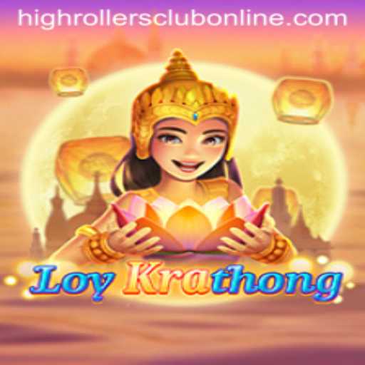 Discovering LoyKrathong: The Game Revolutionizing the HighRollers Club