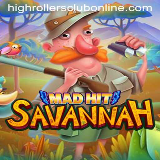 MadHitSavannah: A New Gaming Sensation for HighRollers Club