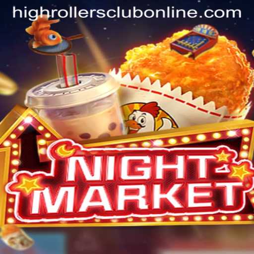 The Exciting World of NIGHTMARKET: HighRollers Club