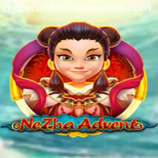 Discover NeZhaAdvent: Join the HighRollers Club in This Thrilling New Game