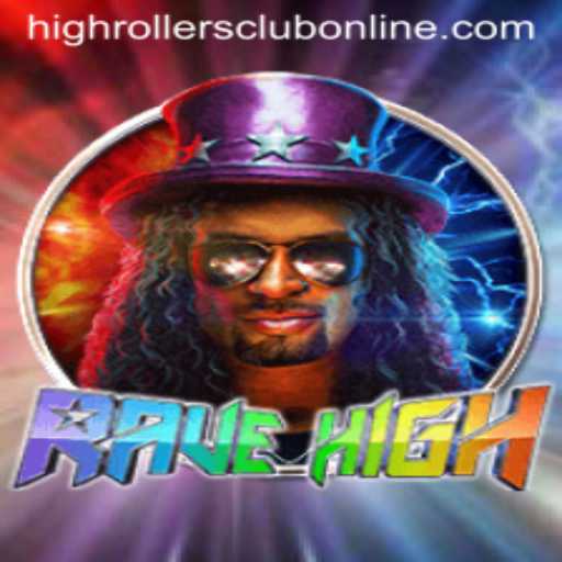 RaveHigh: The Ultimate HighRollers Club Gaming Experience