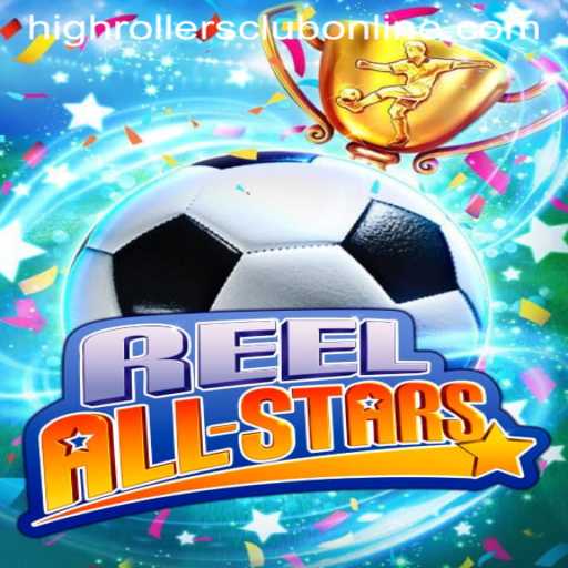 ReelAllStars: A Dynamic Journey into the HighRollers Club