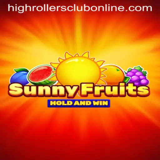 Experience the Thrills of SunnyFruits in the HighRollers Club