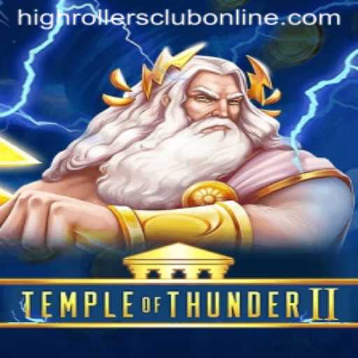 Unveiling Temple of Thunder II: The HighRollers Club Edition