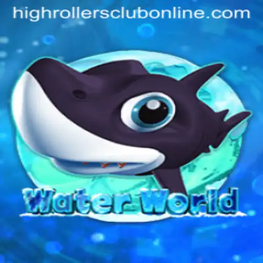 Explore WaterWorld: Dive into the HighRollers Club Adventure