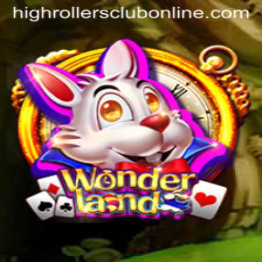 Exploring Wonderland and the Thrills of the HighRollers Club